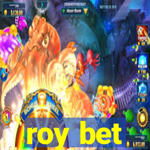 roy bet